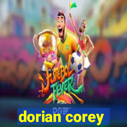 dorian corey